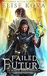 Book cover for Failed Future (Air Awakens: Vortex Chronicles, #3)