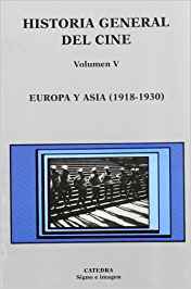 Historia general del cine Volumen V: Europa y Asia (1918-1930)