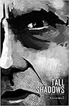 Tall Shadows by Pezhmann Mokary