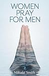 Women Pray for Men