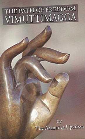 The Path of Freedom Vimuttimagga (Hardcover)