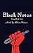 The Black Notes: Fresh Writ...