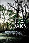 White Oaks