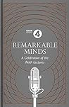 Remarkable Minds: A Celebration of the Reith Lectures