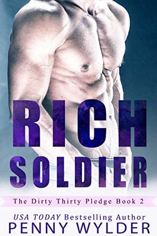 Rich Soldier (The Dirty Thirty Pledge #2)