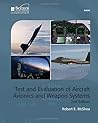 Test and Evaluation of Aircraft Avionics and Weapon Systems (Radar, Sonar and Navigation)