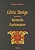 Celtic Design. Keltische Flechtmuster.