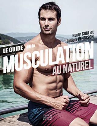 GUIDE DE LA MUSCULATION AU NATUREL (LE)