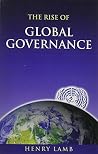 The Rise of Global Governance, and Agenda 21 The Rise of Global Governance, and Agenda 21
