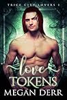 Love Tokens by Megan Derr