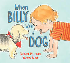 When Billy Was a Dog (Hardcover)