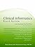 Clinical Informatics Board Review: Pass the Exam the First Time