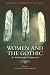 Women and the Gothic: An Edinburgh Companion (Edinburgh Companions to the Gothic)