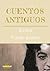 Cuentos antiguos (Imprescindibles de la literatura castellana)