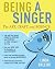 Being a Singer by Linda Balliro Being a Singer by Linda Balliro