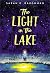 The Light in the Lake by Sarah R. Baughman The Light in the Lake by Sarah R. Baughman
