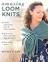 Amazing Loom Knit...