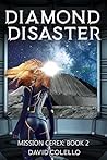Diamond Disaster (Mission Cerex #2)
