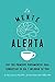 La Mente Alerta: USA Tus Primeros Pesamientos Para Conquistar Tu Día Y Mejorar Tu Vida