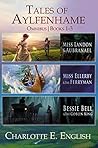 Tales of Aylfenhame Omnibus by Charlotte E. English