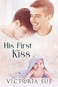 His First Kiss