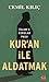 İslam'a Kurulan Pusu: Kur'a...