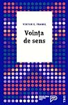 Voința de sens by Viktor E. Frankl