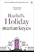Rachel's Holiday by Marian Keyes