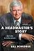 A Headmaster's Story by Bill Schroder