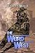 The Weird West: Three Weird Western Short Stories (The William Meikle Chapbook Collection 3)