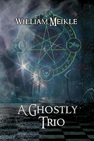 A Ghostly Trio (Kindle Edition)