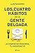 Los cuatro hábitos de la gente delgada