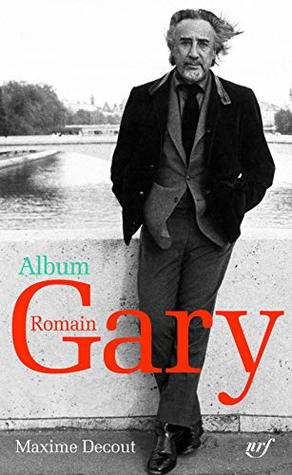 Album Romain Gary: Iconographie commentée (Albums de la Pléiade)