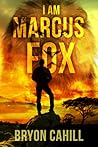 I Am Marcus Fox
