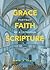 Grace, Faith, Scripture: Po...