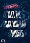Allt du gav mig var minnen by Adam Silvera Allt du gav mig var minnen by Adam Silvera