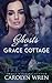 Ghosts of Grace Cottage