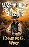 Massacre at Crow Creek Crossing (Cole Bonner #2)