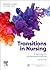 Transitions in Nursing: Preparing for Professional Practice
