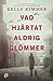 Vad hjärtat aldrig glömmer