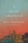 A Delhi Obsession A Delhi Obsession
