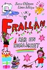 Frallan har en hemlighet by Sara Ohlsson