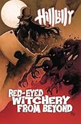 Hillbilly Volume 4: Red-Eyed Witchery From Beyond