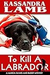 To Kill a Labrador
