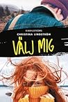 Välj mig by Christina Lindström