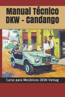 Manual Técnico DKW - Candango: Curso para Mecânicos DKW-Vemag (Portuguese Edition)
