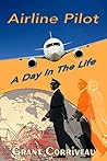 Airline Pilot: A Day in the Life