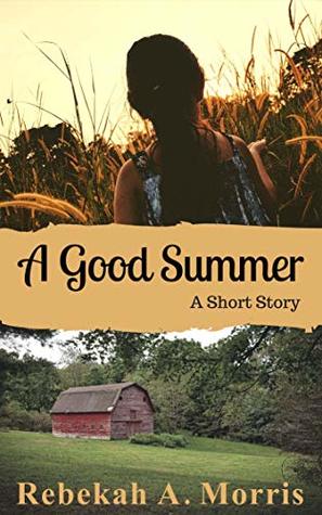 A Good Summer (Kindle Edition)