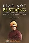 Fear Not Be Strong