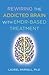 Rewiring the Addicted Brain with EMDR-Based Treatment